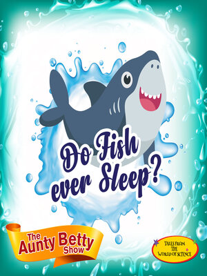 cover image of Do fish ever sleep?